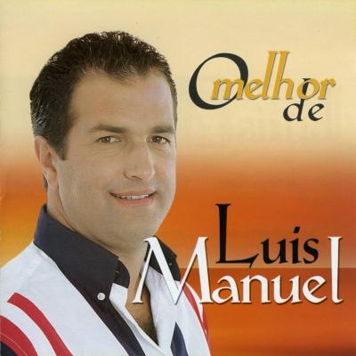 Luís Manuel - O Melhor