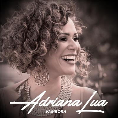 Adriana Lua - Vambora