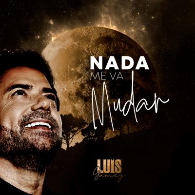 Luís Gomez - Nada me vai mudar