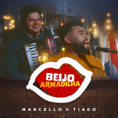 Marcello & Tiago - Beijo armadilha