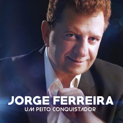 Jorge Ferreira - Um peito conquistador