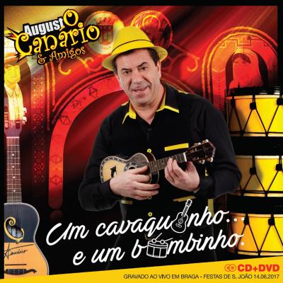 Augusto Canário & Amigos - Um cavaquinho ... e um bombinho